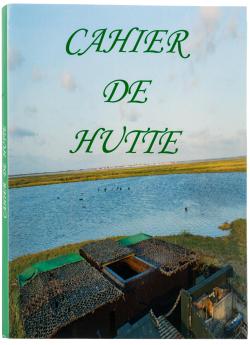 Cahier de Hutte, MADE IN CHASSE - Equipements de chasse